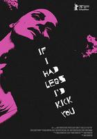 如果有腿，我会踢你